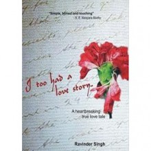 I Too Had A Love Story.. - Ravinder Singh