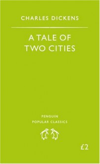 A Tale of Two Cities - Charles Dickens