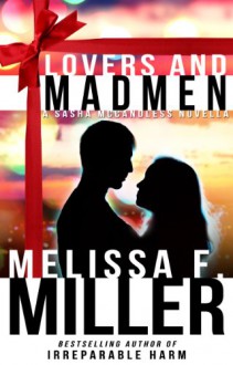 Lovers and Madmen: A Sasha McCandless Novella - Melissa F. Miller