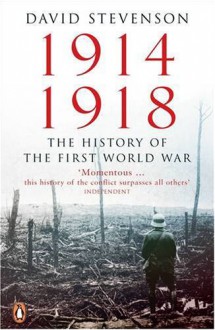 1914-1918: The History of the First World War - David Stevenson