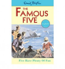 Five Have Plenty of Fun (Famous Five, #14) - Enid Blyton