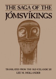 Saga of the Jomsvikings - Lee M. Hollander