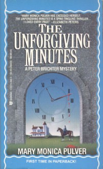 The Unforgiving Minutes - Mary Monica Pulver