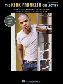 The Kirk Franklin Collection - Kirk Franklin