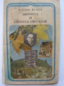 Hronicul și cântecul vârstelor - Lucian Blaga