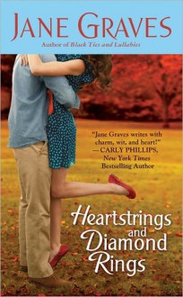 Heartstrings and Diamond Rings - Jane Graves