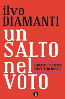 Un salto nel voto - Ilvo Diamanti