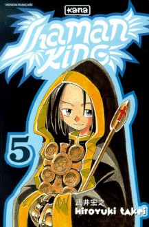 Shaman King, tome 5 - Hiroyuki Takei