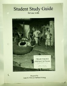 Student Study Guide And Map Exercise Workbook To Accompany Traditions And Encounters, Volume 1 - Anne M. Will, Jerry H. Bentley