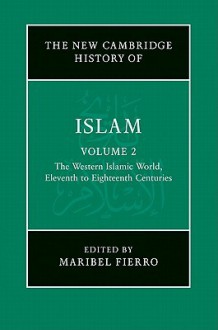 The New Cambridge History of Islam - Maribel Fierro