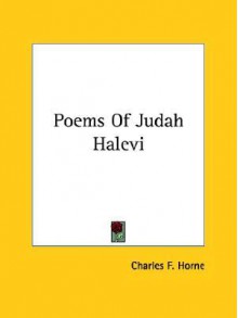 Poems of Judah Halevi - Charles F. Horne