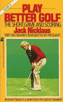 Play Better Golf - Jack Nicklaus