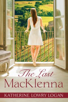 The Last MacKlenna (The Ruby Brooch) - Katherine Lowry Logan