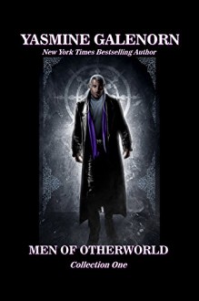 The Men of Otherworld: Collection One - Yasmine Galenorn