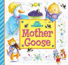 My Little Treasury Mother Goose - Publications International