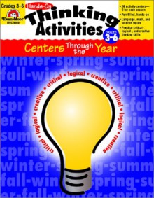 Hands-On Thinking Activities - Centers Through the Year, Grades 4-6 - Vanessa Bredthauer, Jo Ellen Moore, Evan-Moor Educational Publishers