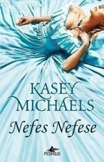 Nefes Nefese - Kasey Michaels, Gizem Onat