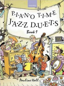 Piano Time Jazz Duets Book 1 - Pauline Hall