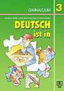 Deutsch ist in : gimnazjum 3 : podręcznik języka niemieckiego dla klasy III gimnazjum : poziom podstawowy - Waldemar Pfeiffer