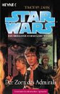 Star Wars: Der Zorn des Admirals (Die Hand von Thrawn, #3) - Timothy Zahn