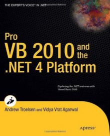 Pro VB 2010 and the .NET 4.0 Platform - Andrew Troelsen, Vidya Vrat Agarwal