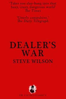 Dealer's War (The Dealer Trilogy Book 2) - Steve Wilson