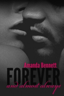 Forever and Almost Always - Amanda Bennett