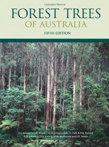 Forest Trees of Australia - D.J. Boland, M.I.H. Brooker, G.M. Chippendale, N. Hall, B.P.M. Hyland, R.D. Johnston, D.A. Kleinig, J.D. Turner