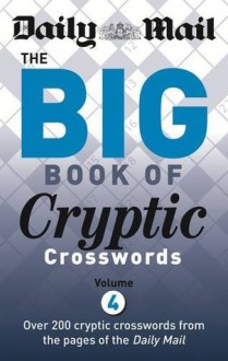 Daily Mail Big Book of Cryptic Crosswords 4 (The Mail Puzzle Books) - Daily Mail