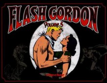 Alex Raymond's Flash Gordon, Vol. 5 - Alex Raymond