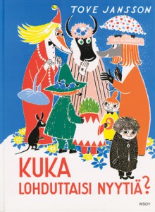 Kuka lohduttaisi Nyytiä? - Tove Jansson, Kirsi Kunnas