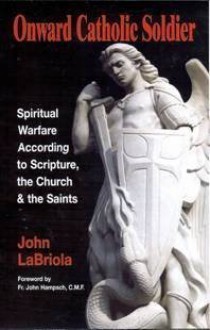 Onward Catholic Soldier - John Labriola