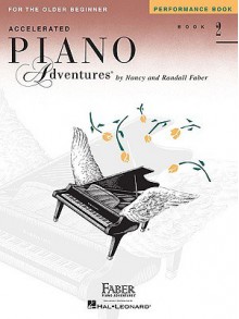 Accelerated Piano Adventures for the Older Beginner, Book 2: Performance Book - Nancy Faber