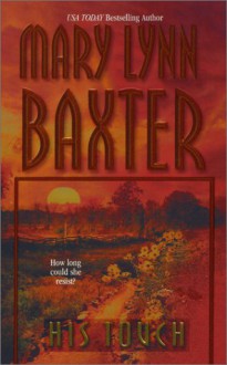 His Touch - Mary Lynn Baxter