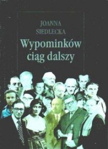 Wypominków ciąg dalszy - Joanna Siedlecka