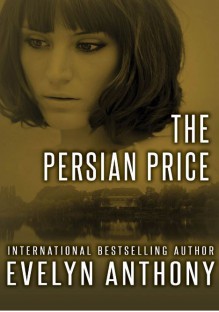 The Persian Price - Evelyn Anthony