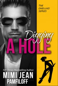 Digging a Hole - Mimi Jean Pamfiloff