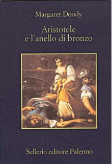 Aristotele e l'anello di bronzo - Margaret Doody, Rosalia Coci