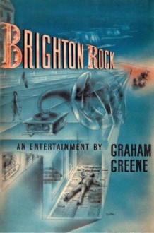 Brighton Rock - Graham Greene