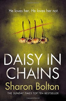 Daisy in Chains - Sharon Bolton