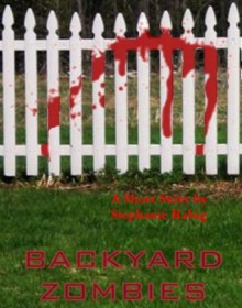 Backyard Zombies - Stephanie Rabig