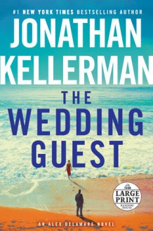 The Wedding Guest - Jonathan Kellerman