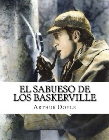 El sabueso de los Baskerville (Spanish Edition) - Giancarlo Alessandrini, Arthur Conan Doyle