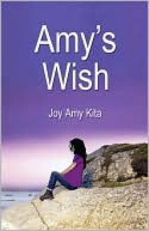 Amy's Wish - Joy Kita