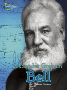 Alexander Graham Bell - Catherine Chambers