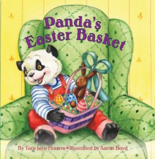 Panda's Easter Basket - Tara Jaye Morrow, Aaron Boyd