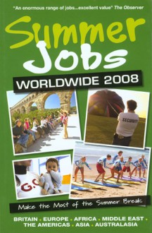 Summer Jobs Abroad 2008 (Summer Jobs Abroad) - Victoria Pybus