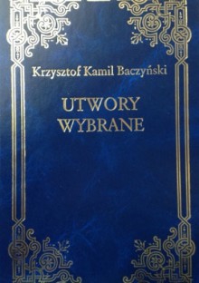 Utwory wybrane - Krzysztof Kamil Baczyński