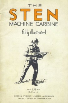 The Sten Machine Carbine - Anon Anon