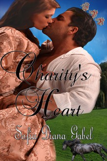 Charity's Heart - Sofia Diana Gabel